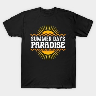 Summer days paradise T-Shirt